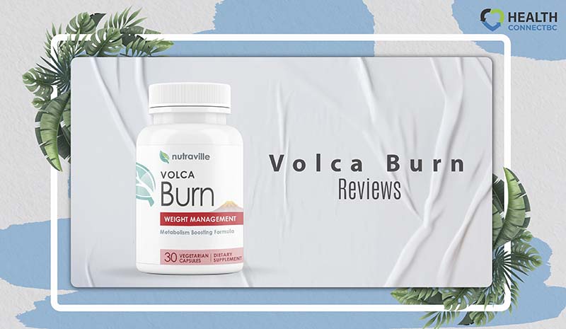 Volca Burn Reviews - Unveiling the Secrets to Effective Weight Loss